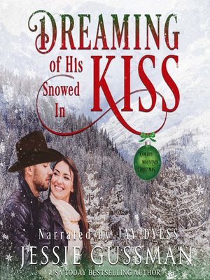 Dreaming of His Snowed In Kiss - Audiobook